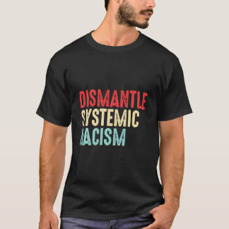 組織的な人種差別アンチ人種差別認識度Giを解体する Tシャツ