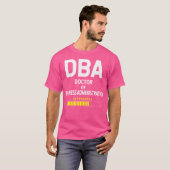 経営学博士(Doctor Of Business Administration)学生未来D Tシャツ (正面フル)