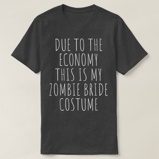経済のせいでこれが私のゾンビ花嫁のコスプレ Tシャツ (デザイン正面)