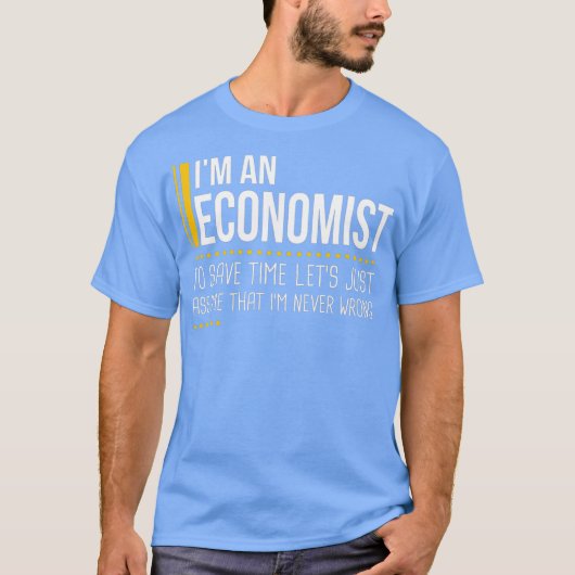 経済救学者が間違っていないと考える時が来た Tシャツ (正面)