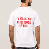 経験18年のグラフィックTシャツ Tシャツ (裏面)