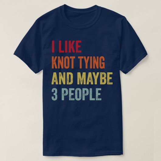 結び目は3人組みくらいが好き Tシャツ (デザイン正面)