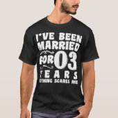 結婚して3年目の結婚記念日 Tシャツ (正面)