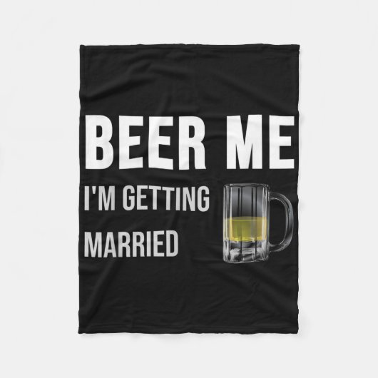 結婚するからビール買ってきて！面白い新郎独身最後の記念 フリースブランケット (正面)