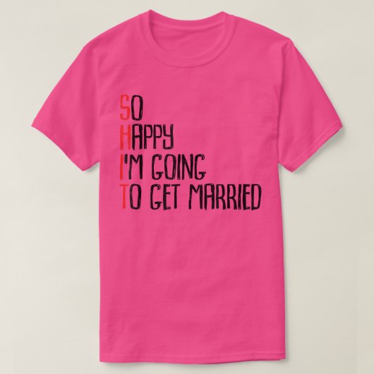 結婚するのがこんなに嬉しい！　独身最後の男の友達との会 Tシャツ (デザイン正面)