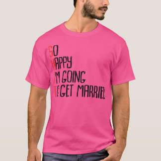 結婚するのがこんなに嬉しい! 独身最後の男の友達との会 Tシャツ