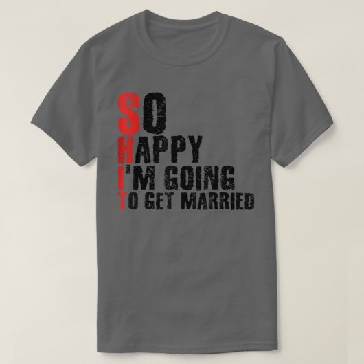 結婚するのがこんなに嬉しい！独身最後の男友達との会 Tシャツ (デザイン正面)