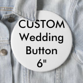 結婚のカスタムGiant 6"丸いボタンピン 缶バッジ (インサイチュ)