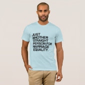 結婚の平等のためのちょうどもう一人のまっすぐな人 Tシャツ (正面フル)