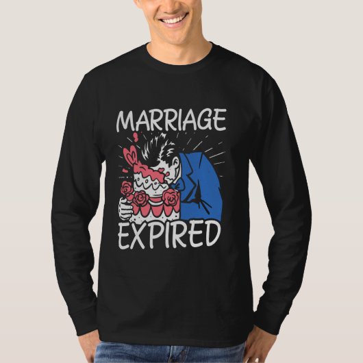 結婚の期限が切れた – おもしろい離婚 Tシャツ (正面)