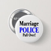 結婚の警察は引っ張ります 缶バッジ (正面&裏面)