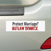 結婚を保護して下さいか。 、違法の離婚。 -カスタマイズ バンパーステッカー (車上)