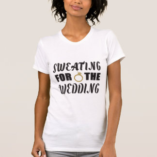 結婚式に向けて汗を流す Tシャツ