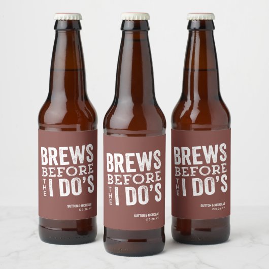 結婚式の前に乾杯「Brews Before I Do's」レンガ色の名入れ結婚式 ビールラベル (ボトル)
