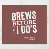 結婚式の前に乾杯「Brews Before I Do's」レンガ色の名入れ結婚式 ビールラベル (シングルラベル)