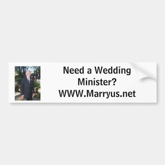結婚式の大臣を必要として下さいか。WWW.Marryus.net バンパーステッカー (正面)