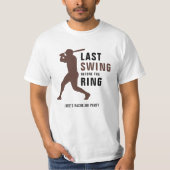 結婚式前の最後のスイング 野球の独身パーティー Tシャツ (正面)