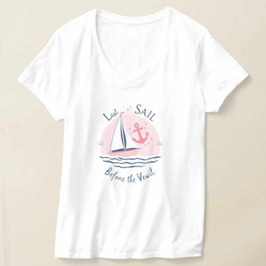 結婚式前の最後の航海Tシャツ Tシャツ (レイダウン)