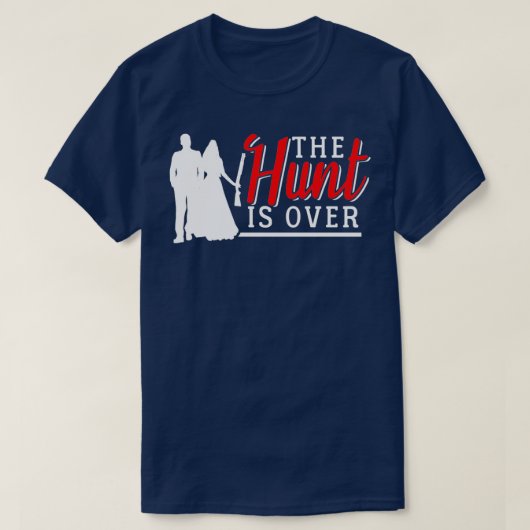 結婚式 狩りは終わり Tシャツ (デザイン正面)