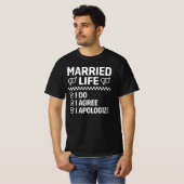 結婚生活 私はする 私は同意する 私は謝罪する Tシャツ (正面フル)