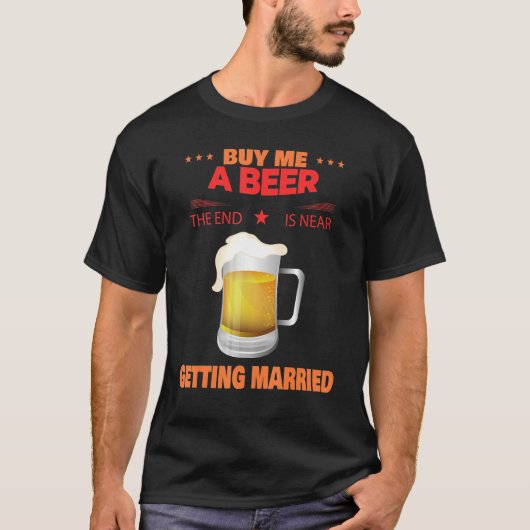 結婚買したビールの皮肉なユーモア Tシャツ (正面)