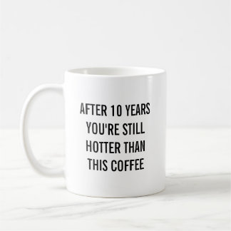 結婚10周年記念はまだまだ熱々 コーヒーマグカップ