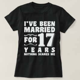 結婚17年で結婚式の楽しみがわかる Tシャツ