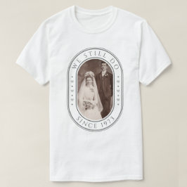 結婚50周年記念のオリジナルフォトTシャツ「We Still Do」 Tシャツ