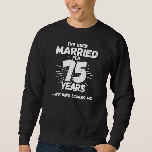 結婚75周年おめでとう ユーモアギフト スウェットシャツ (正面)