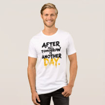 結局のところ明日は別の日Tシャツ
