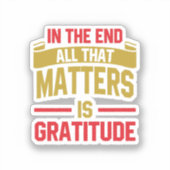 結局のところ、肝心なのは感謝だけだ シール (正面)