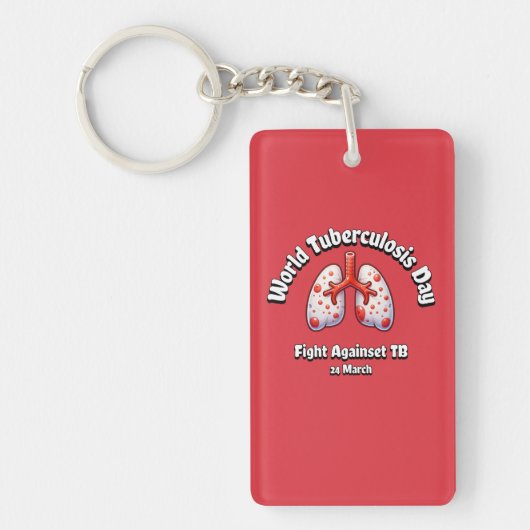 結核と闘う。世界結核の日。 キーホルダー (正面)
