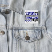 結腸癌の英雄によっては1人のパパが現れります 缶バッジ (インサイチュ)