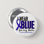 結腸癌私は私のお母さん10のための青を身に着けています 缶バッジ (正面&裏面)