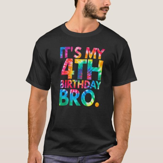 絞り染めそれは私の4番目の誕生日Bro 4番目のB日パート Tシャツ (正面)