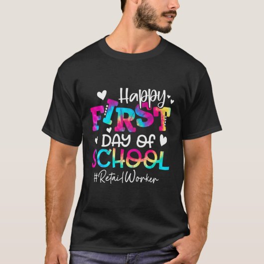絞り染めリテールワーカー幸せな学校生活の最初の日 Tシャツ (正面)