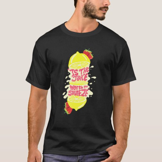 絞る価値のあるジュース Tシャツ (正面)