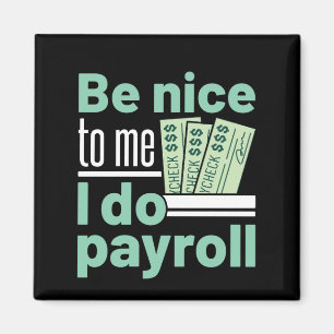 給与計算は私の仕事です、優しくしてください Payroll Clerk Manager マグネット