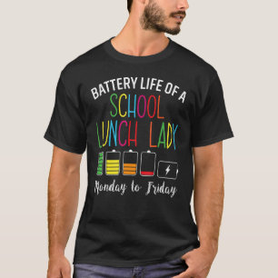 給食レディーカフェテリアの仕事のバッテリー寿命 Tシャツ