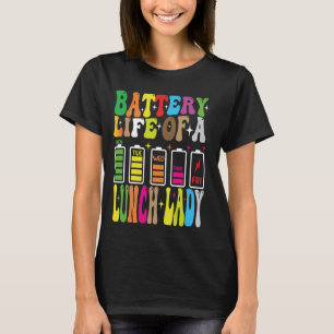 給食レディーカフェテリアの仕事のバッテリー寿命 Tシャツ