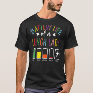 給食レディーランチアードバックのバッテリー寿命 Tシャツ