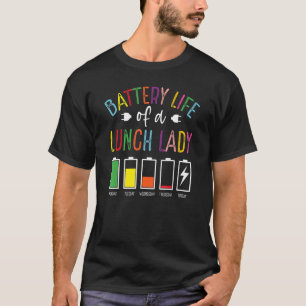 給食レディーランチアードバックのバッテリー寿命 Tシャツ
