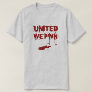統一された私達PWN Tシャツ