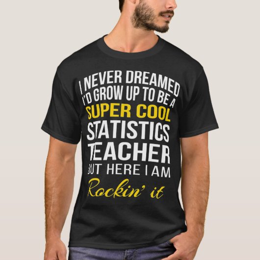 統計おもしろいカッコいい先生のTシャツギフト Tシャツ (正面)