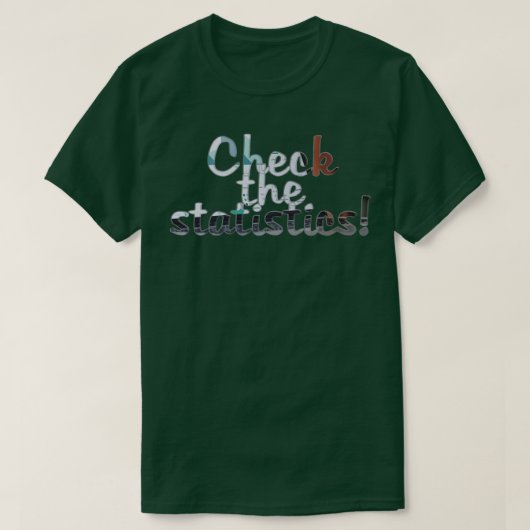 統計の確認 Tシャツ (デザイン正面)