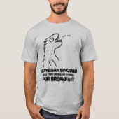 統計学者のためのベイズの恐竜のTシャツ Tシャツ (正面)