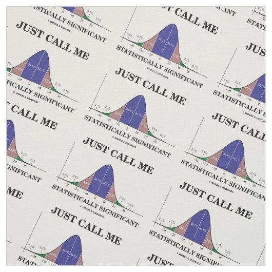 統計的に有意な統計ユーモアと呼んでくれ ファブリック (見本)