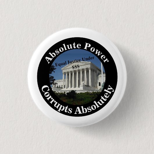 絶対的な権力は完全に腐敗する 缶バッジ (正面)
