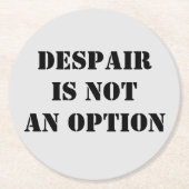 絶望は選択信仰引用文コースターではない ラウンドペーパーコースター (正面)