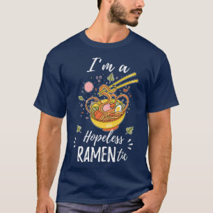 絶望的なラメンティックかわいいかわいいラーメン日本のラーメン Tシャツ